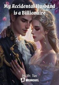 My Accidental Husband is a Billionaire!